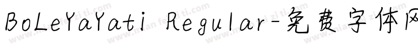 BoLeYaYati Regular字体转换